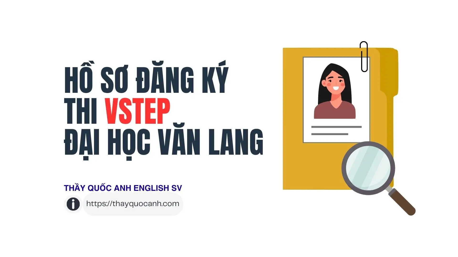 Hồ sơ đăng ký thi VSTEP Văn Lang Hồ sơ đăng ký thi VSTEP Văn Lang