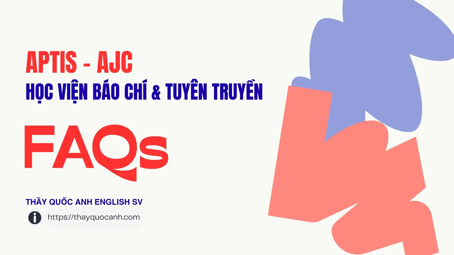 FAQ - Ôn thi Aptis Học Viện Báo Chí & Tuyên Truyền
