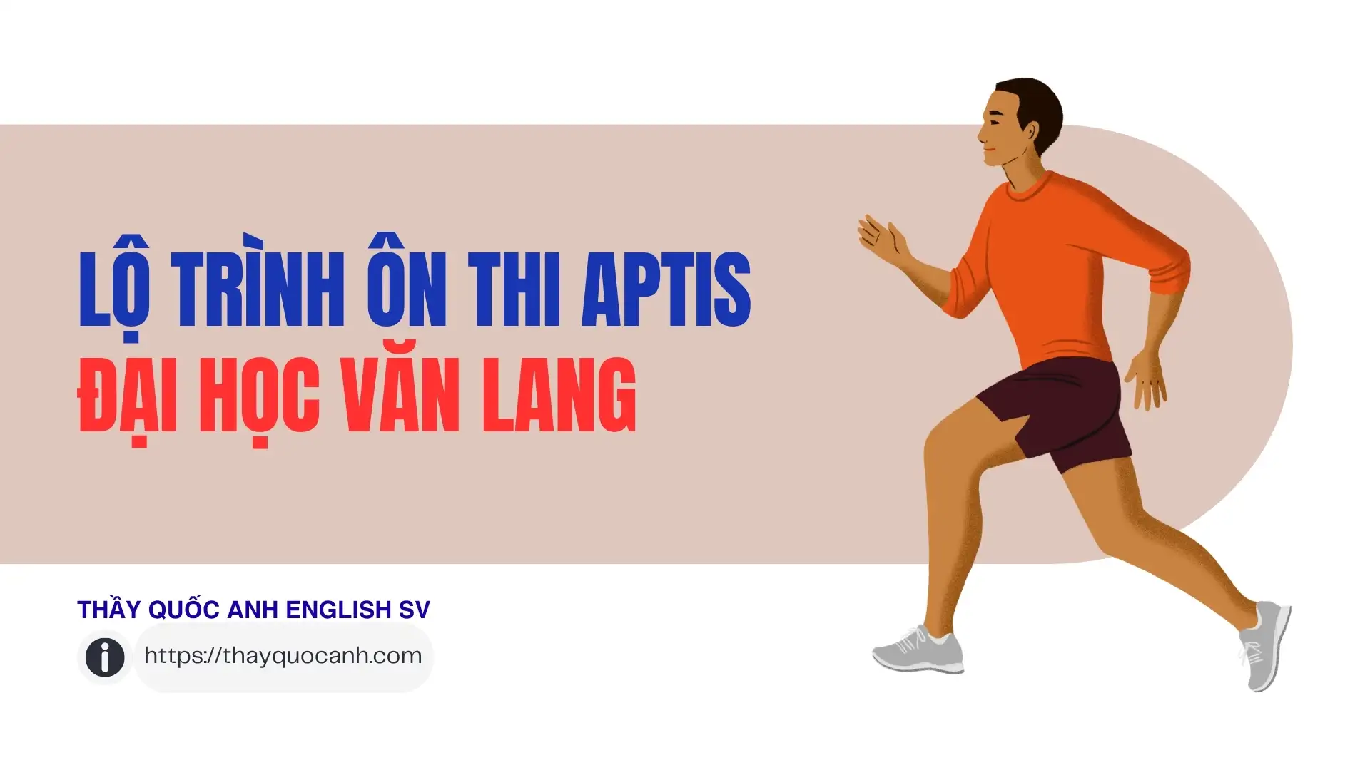 Lộ trình ôn thi Aptis đạt mức điểm Văn Lang Lộ trình ôn thi Aptis đạt mức điểm Văn Lang