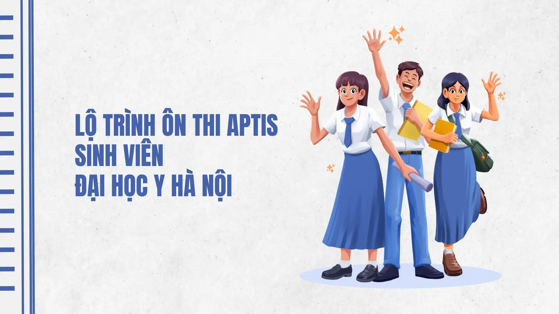 Lộ trình ôn thi Aptis cho sinh viên, học viên Y Hà Nội