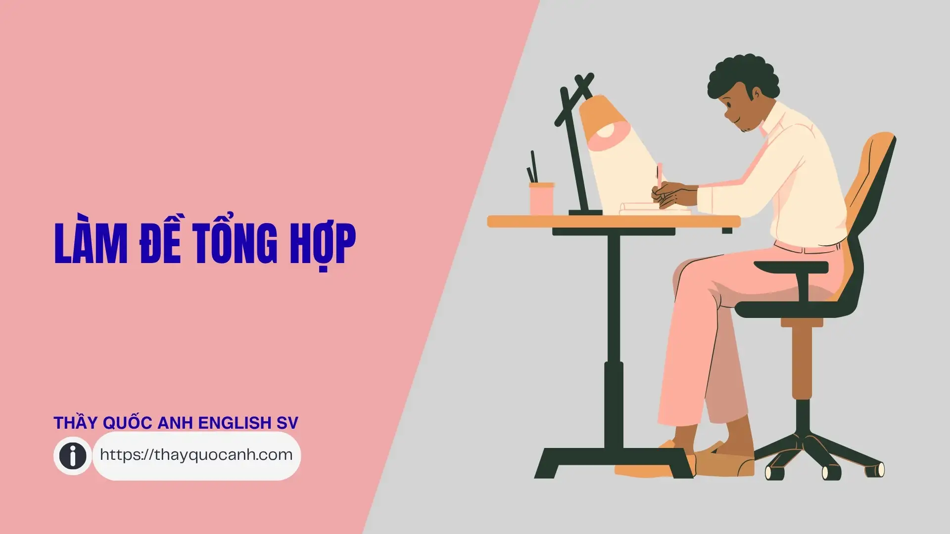 Luyện đề tổng hợp và làm quen áp lực thời gian Luyện đề tổng hợp và làm quen áp lực thời gian
