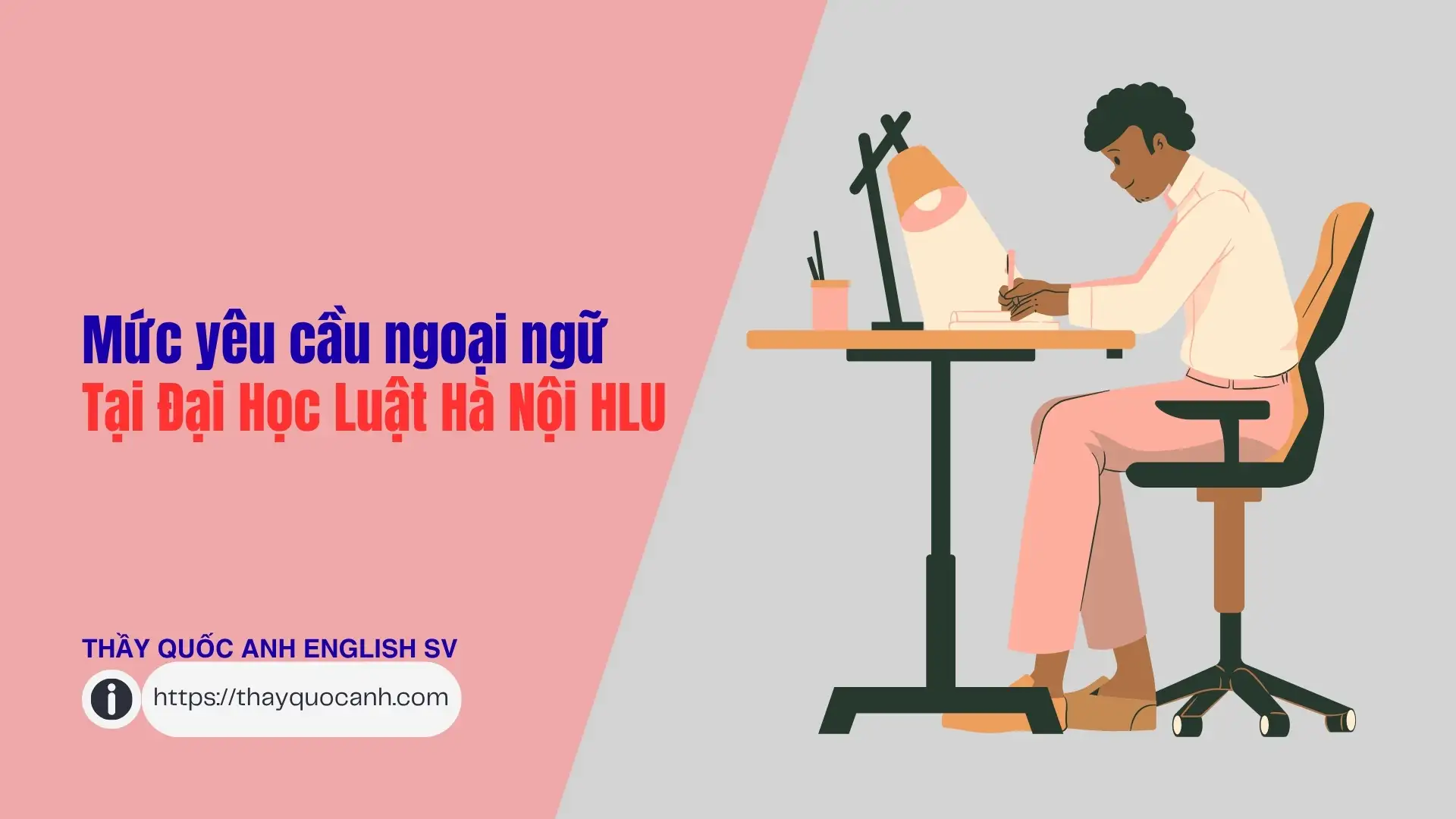 Mức yêu cầu ngoại ngữ tại Đại Học Luật Hà Nội - HLU