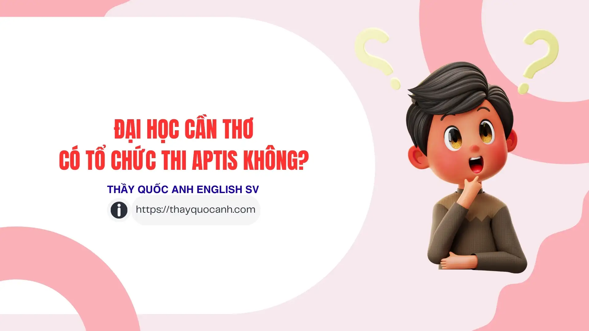 Đại học Cần Thơ có tổ chức thi Aptis không?