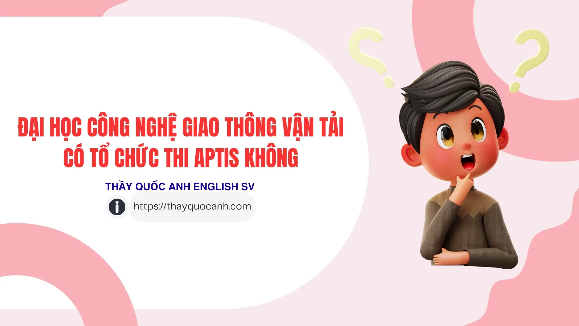 Đại Học Công Nghệ Giao Thông Vận Tải có tổ chức thi Aptis không?