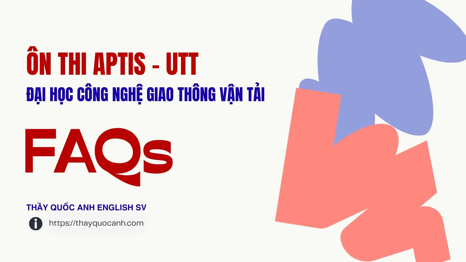 FAQ - Ôn thi Aptis Đại Học Công Nghệ Giao Thông Vận Tải