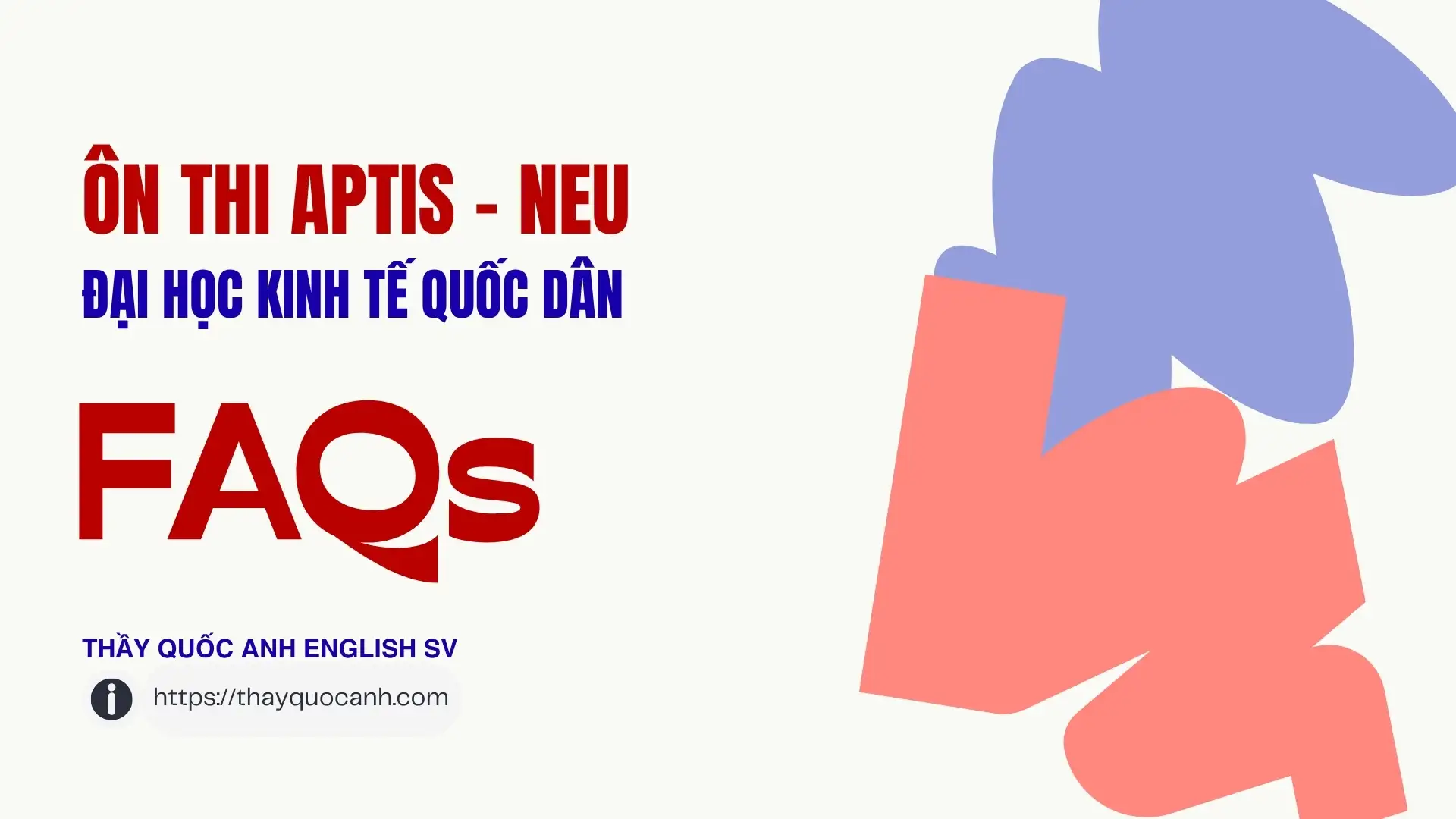 FAQ - Ôn thi Aptis Đại Học Kinh Tế Quốc Dân