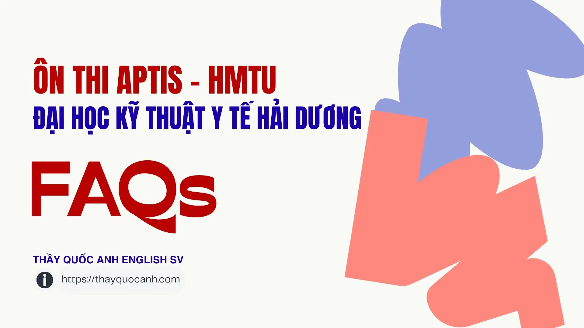 FAQ - Ôn thi Aptis Đại Học Kỹ Thuật Y Tế Hải Dương