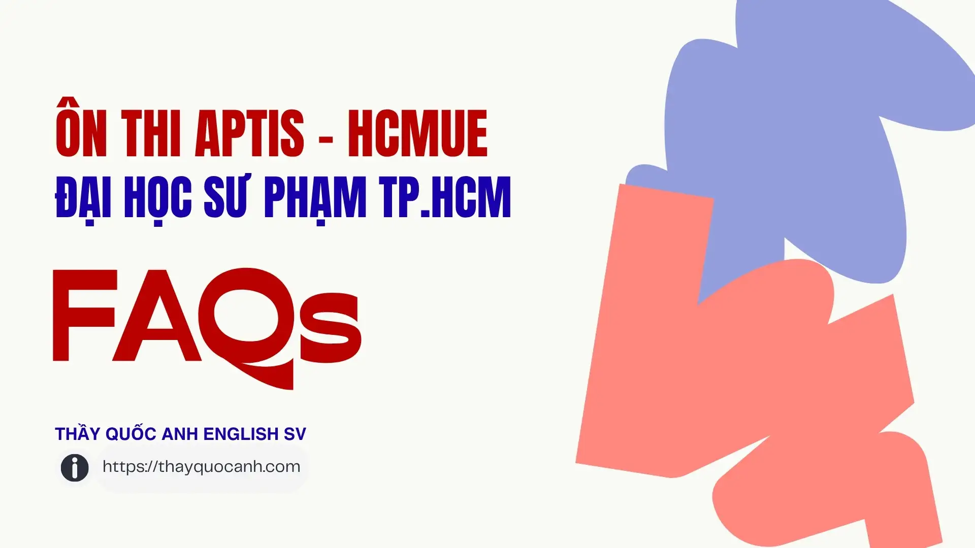 FAQ - Ôn thi Aptis Đại Học Sư Phạm TP.HCM