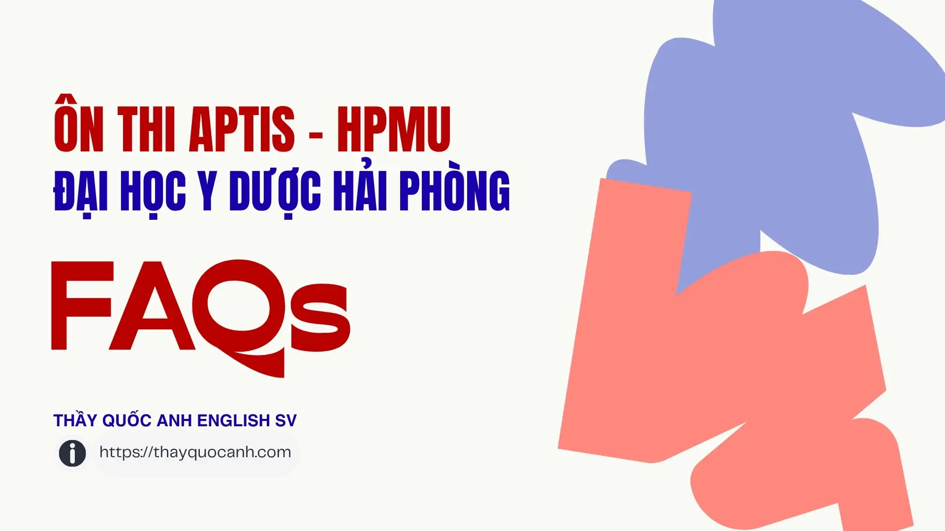 FAQ - Ôn thi Aptis Đại Học Y Dược Hải Phòng